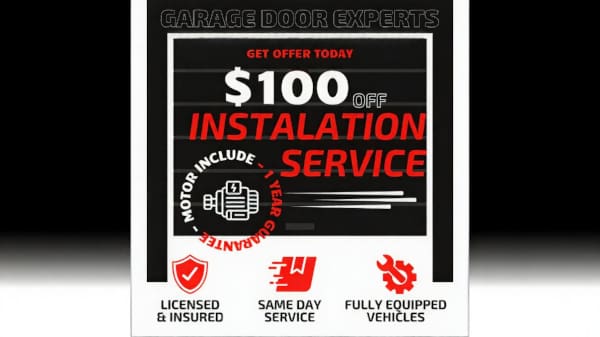 Promotional image showing $100 off offer on new garage door installations with motor included and 1-year guarantee